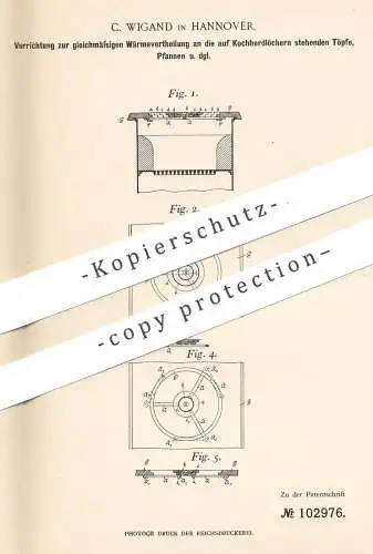 original Patent - C. Wigand , Hannover , 1898 , Wärmeverteilung am Kochherd | Herd , Ofen , Kochofen , Backofen , Koch