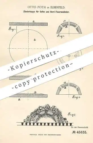 original Patent - Otto Poth , Elberfeld 1888 , Zünderkappe für Öfen u. Herd - Feueranzünder | Ofen Anzünder | Brennstoff