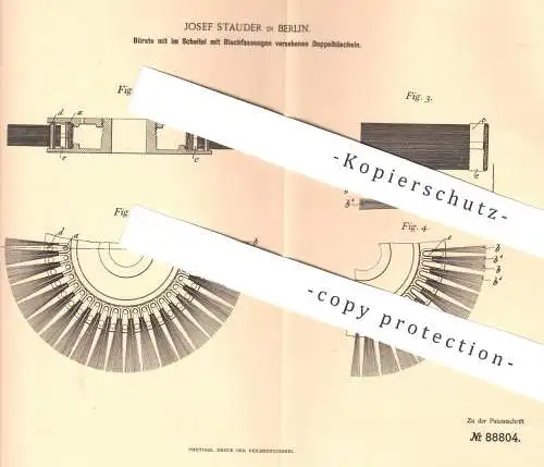 original Patent - Josef Stauder , Berlin , 1895  Bürste , Bürsten | Borsten , Besen | Bürstenmacher , Stahlborsten !!!