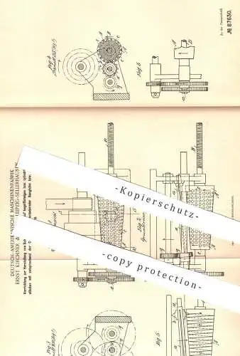 original Patent - Deutsch Amerikanische Maschinenfabrik Ernst Kirchner & Co. , Leipzig | Herstellung von Schraubengängen