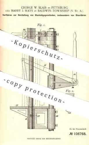 original Patent - George W. Blair , Pittsburg , Harry J. Hays , Baldwin Township , USA , Glashohlkörper | Glas - Röhren