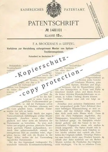 original Patent - F. A. Brockhaus , Leipzig 1902 , naturgetreue Muster von Spitze , Rüschen , Stoff , Textilien , Gewebe