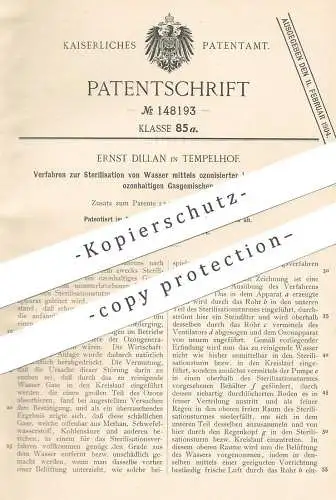 original Patent - Ernst Dillan , Berlin / Tempelhof , 1903 , Sterilisation von Wasser mittels ozonhaltiger Gasgemische