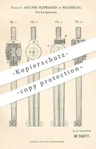 original Patent - Antonie Schwarzer , Magdeburg , 1886 , Zirkelgelenk | Zirkel , Zeichnen , Bauzeichner , Schule !!!