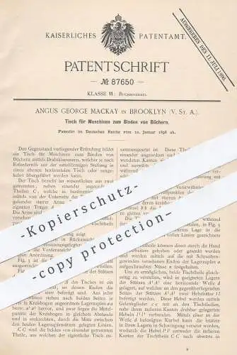 original Patent - Angus George Mackay , Brooklyn , USA , Tisch für Maschinen zum Binden der Bücher | Buchbinder , Buch !