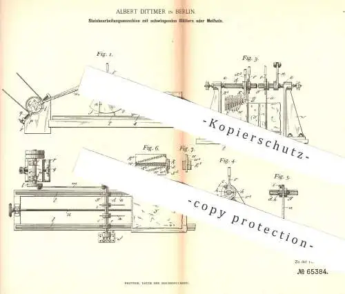 original Patent - Albert Dittmer , Berlin , 1891 , Steinbearbeitungsmaschine | Stein , Gestein , Steinmetz , Meißel !!!