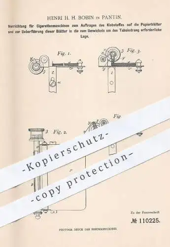 original Patent - Henri H. H. Bobin , Pantin , 1899 , Auftragen von Klebstoff auf Papierblatt an Zigarettenmaschinen !!!