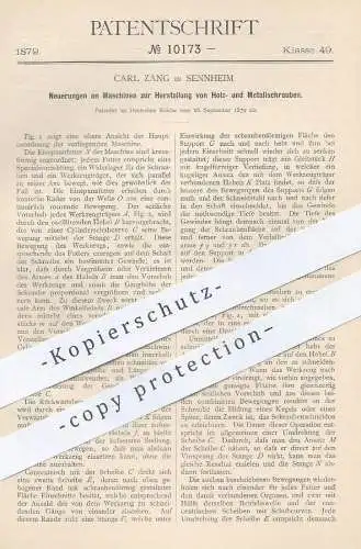 original Patent - Carl Zang , Sennheim / Mosel , 1879 , Herst. von Schrauben aus Holz u. Metall | Schraube , Werkzeug !!