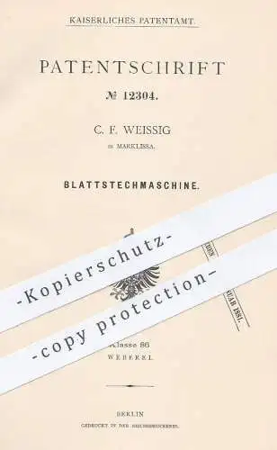 original Patent - C. F. Weissig , Marklissa / Polen , 1880 , Blattstechmaschine | Weben , Weber , Kettenfäden , Garn !!