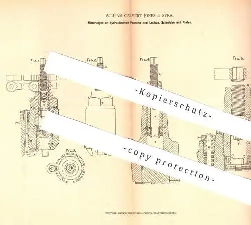 original Patent - William Calvert Jones , Syra , 1878 , hydraulische Pressen zum Lochen , Schneiden , Nieten | Presse !!