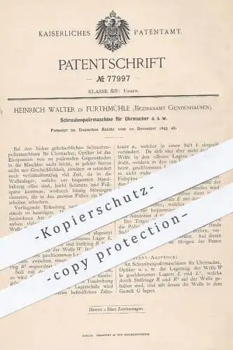 original Patent - Heinrich Walter , Furthmühle / Gunzenhausen  1893 , Schrauben - Poliermaschine für Uhrmacher , Optiker