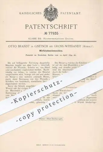 original Patent - Otto Brandt , Gnetsch / Groß Weißandt / Anhalt 1894 , Würfelschneidemaschine | Messer , Schneidemesser