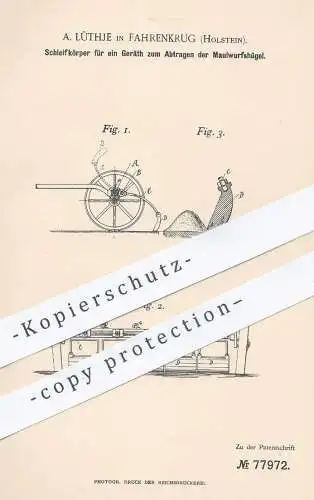 original Patent - A. Lüthje , Fahrenkrug , Holstein , Bad Segeberg , 1894 , Abtragen von Maulwurfshügel | Maulwurf !!