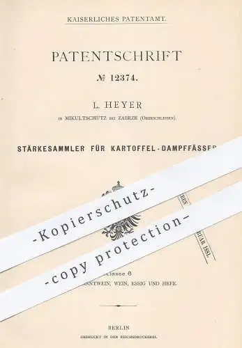 original Patent - L. Heyer , Mikultschütz / Zabrze , Oberschlesien , 1880 , Stärkesammler für Kartoffel - Dampffass !!