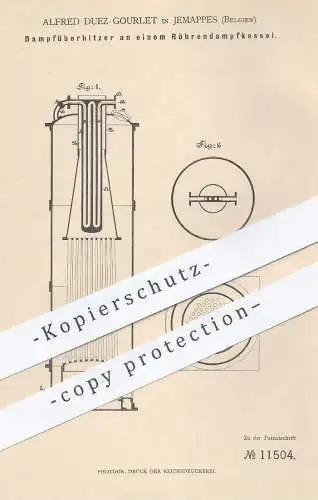 original Patent - Alfred Duez Gourlet , Jemappes , Belgien , 1880 , Dampfüberhitzer am Röhrendampfkessel | Dampfkessel !