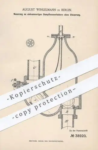 original Patent - August Winkelmann , Berlin , 1886 , Dampfwasserheber ohne Steuerung | Pumpe , Wasserpumpe | Pumpen !!!