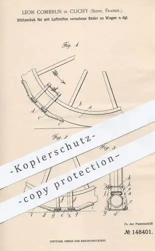 original Patent - Léon Combrun , Clichy / Seine , Frankreich 1902 , Stützschuh für Wagen - Räder mit Luftreifen | Reifen