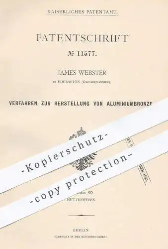 original Patent - James Webster , Edgbaston , England , 1880 , Herstellung von Aluminiumbronze | Aluminium - Bronze !!