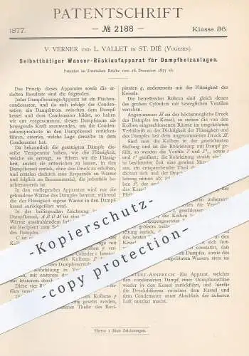 original Patent - V. Verner , L. Vallet , St. Dié / Vogesen 1877 , Wasserrücklauf an Dampfheizung | Heizung  Dampfkessel