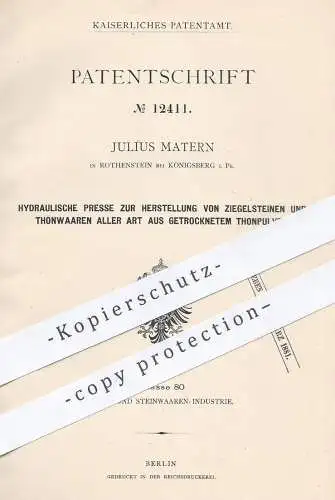 original Patent - Julius Matern , Rothenstein / Königsberg / Preussen 1880 , Hydraulik - Presse für Ziegel , Ton , Stein