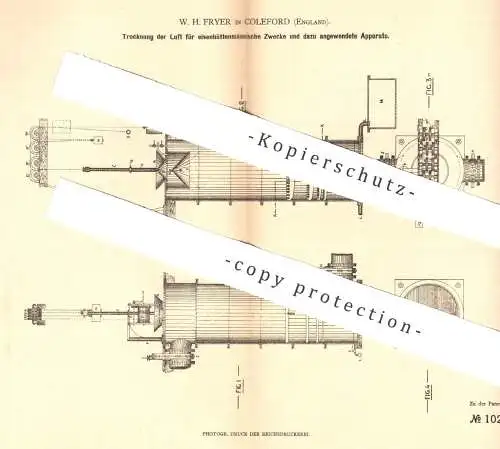 original Patent - W. H. Fryer , Coleford , England , 1879 , Trocknung der Luft bei Eisenerzeugung | Eisen - Schmelzofen