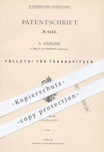 original Patent - A. Hamann , Zirlau / Freiburg , Schlesien , 1878 , Fülletui für Tabakspitzen | Tabak - Etui | Zigarre