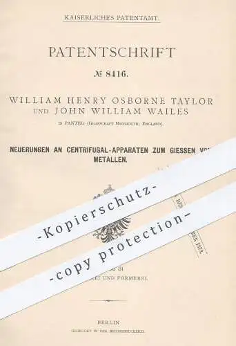 original Patent - William Henry Osborne Taylor , John William Wailes , Panteg , Monmouth , Zentrifuge für Metall - Guss