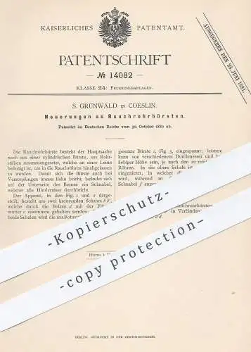 original Patent -  S. Grünwald , Coeslin / Köslin , 1880 , Rauchrohrbürsten | Rauchrohr - Bürsten / Ofenrohr , Ofen !!!