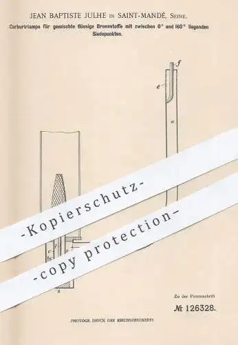 original Patent - Jean Baptiste Julhe , Saint Mandé , Seine | Carburierlampe f. Brennstoff m. Siedepunkt von 0° bis 160°