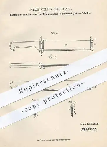 original Patent - Jakob Volz , Stuttgart 1891 , Handmesser zum Schneiden v. Fleisch , Wurst , Brot | Messer , Brotmesser