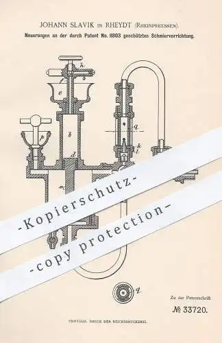 original Patent - Johann Slavik , Rheydt , Rheinpreussen , 1885 , Schmiervorrichtung | Öl , Oil | Dampfmaschine | Motor