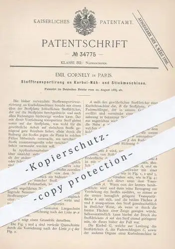 original Patent - Emil Cornely , Paris , 1885 , Stofftransportierung an Nähmaschine u. Strickmaschinen | Schneider !!