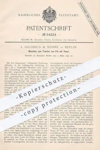 original Patent - L. Jacobius & Söhne , Berlin , 1890 , Maschine zum Tränken von Filz mit Teer !!!