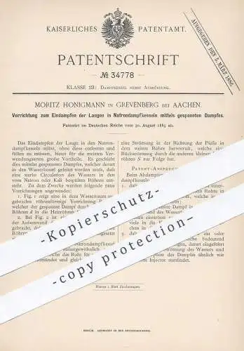 original Patent - Moritz Honigmann , Grevenberg / Aachen , 1885 , Eindampfen der Laugen im Natron - Dampfkessel | Kessel