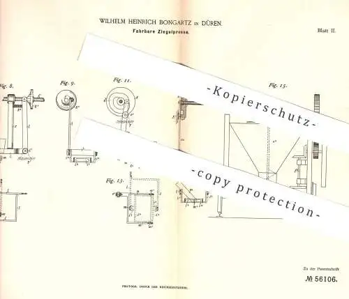 original Patent - Wilhelm Heinrich Bongartz , Düren  1889 , Fahrbare Ziegelpresse | Ziegel - Presse | Pressen , Ziegelei