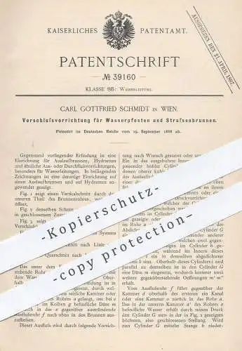 original Patent - Carl Gottfried Schmidt , Wien 1886 , Verschluss für Wasserpfosten u. Brunnen | Hydrant , Wasserleitung