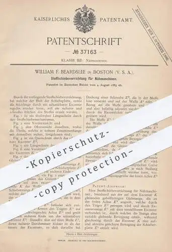 original Patent - William F. Beardslee , Boston , USA , 1885 , Stoffschiebevorrichtung für Nähmaschinen | Nähmaschine !