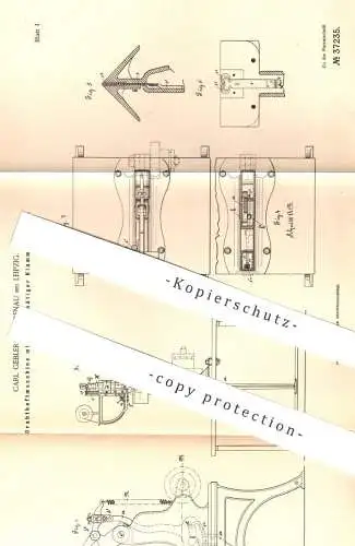 original Patent - Carl Gebler , Lindenau / Leipzig 1886 , Drahtheftmaschine mit Heftklammern | Heftmaschine , Buchbinder