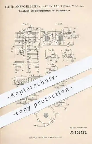 original Patent - Elmer Ambrose Sperry , Cleveland , Ohio USA , 1897 , Schaltungs- u. Regelungssystem für Elektromotor