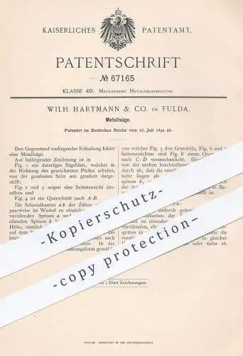 original Patent - Wilh. Hartmann & Co. , Fulda , 1892 , Metallsäge | Metall - Säge | Sägen , Stahl , Messer , Sägeblatt