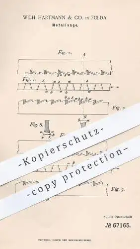 original Patent - Wilh. Hartmann & Co. , Fulda , 1892 , Metallsäge | Metall - Säge | Sägen , Stahl , Messer , Sägeblatt