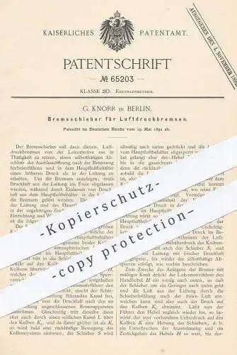 original Patent - G. Knorr , Berlin , 1892 , Bremsschieber für Luftdruckbremsen | Bremse , Eisenbahn , Bremsen !!!