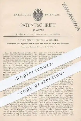 original Patent - Georg Albert Greeven , Krefeld , 1889 , Färben von Garn | Gewebe , Stoff , Weberei , Weben , Farbe !!