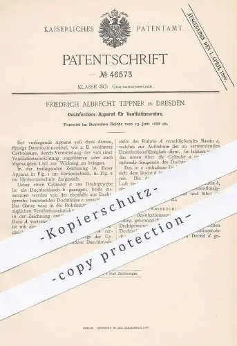 original Patent - Friedrich Albrecht Tippner , Dresden 1888 , Desinfektion für Ventialtionsrohre | Medizin , Krankenhaus