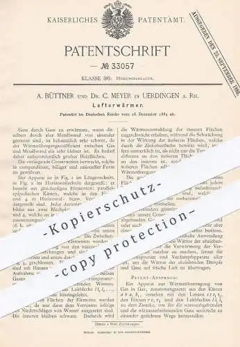 original Patent - A. Büttner , Dr. C. Meyer , Uerdingen , 1884 , Lufterwärmer | Heizung , Gas , Dampfkessel , Kessel !!