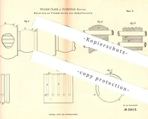 original Patent - William Clark , Plumstead , England , 1884 , Flammrohr für Dampfkessel | Kessel , Rohr , Heizung !!