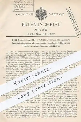 original Patent - Peter Paul Haring , Goliad , Texas , Südamerika , 1905 , Baumwoll - Erntemaschine | Baumwolle ernten !