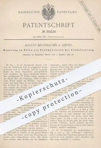 original Patent - August Beulshausen , Leipzig , 1885 , Ofen u. Kochherd mit Grudefeuerung | Backofen , Herd , Heizung !