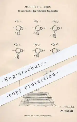 original Patent - Max Höft , Berlin , 1893 , mit Gardinenring verbundene Zugschnuröse | Gardine , Vorhang , Rollo !!!