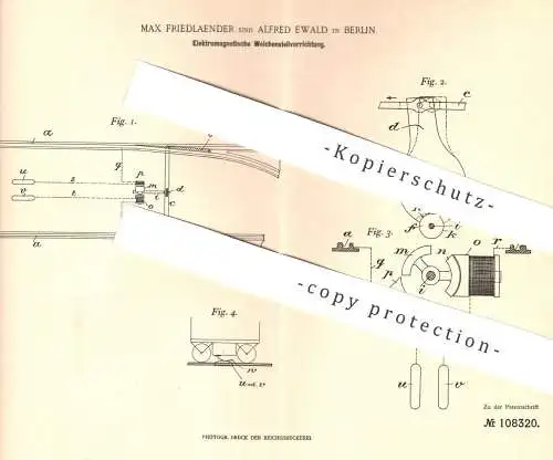 original Patent - Max Friedlaender , Alfred Ewald , Berlin 1899 , Elektromagnetische Weichenstellvorrichtung | Eisenbahn